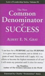 The New Common Denominator Of Success Paperback