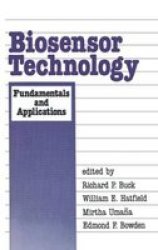 Biosensor Technology - Fundamentals And Applications Hardcover