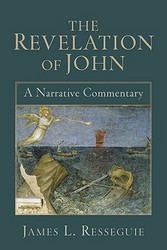 Revelation of John, The: A Narrative Commentary