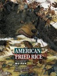 American Fried Rice: The Art Of Mu Pan Hardcover