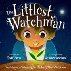 The Littlest Watchman Hardcover