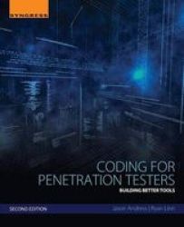 Coding For Penetration Testers - Building Better Tools Paperback 2nd Revised Edition