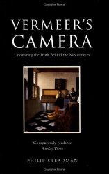 Vermeer's Camera: Uncovering The Truth Behind The Masterpieces