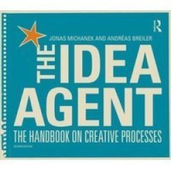 The Idea Agent - The Handbook On Creative Processes Paperback