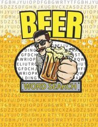 Beer Word Search: 50 Large Print Word Search Puzzles For People Who Love Beer