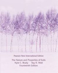 Nature And Properties Of Soils The: Pearson New International Edition paperback 14th Edition