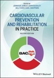 Cardiovascular Prevention And Rehabilitation In Practice Paperback 2ND Edition