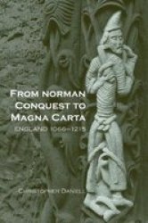 From Norman Conquest to Magna Carta - England 1066-1215