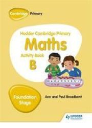 Hodder Cambridge Primary Maths Activity Book B Foundation Stage Paperback