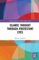 Islamic Thought Through Protestant Eyes Hardcover