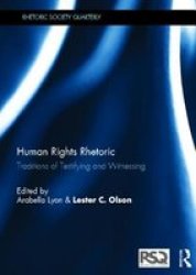 Human Rights Rhetoric - Traditions Of Testifying And Witnessing Hardcover