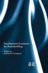Development Assistance For Peacebuilding Paperback
