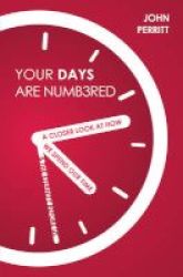 Your Days Are Numbered Paperback