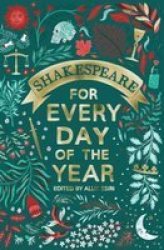 Shakespeare For Every Day Of The Year - Allie Esiri Hardcover