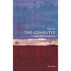 The Computer: A Very Short Introduction