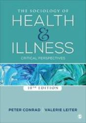 The Sociology Of Health And Illness: Critical Perspectives