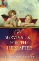 A Survival Kit for the Hereafter