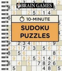 Brain Games 10 Minute Sudoku Puzzles Spiral Bound