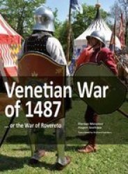 Venetian War Of 1487 - ... Or The War Of Rovereto. Paperback