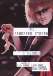 The Gendered Cyborg - A Reader Hardcover