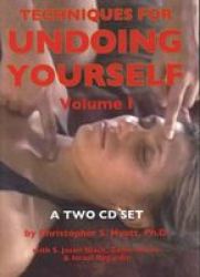 Techniques For Undoing Yourself Cd - Volume I Cd