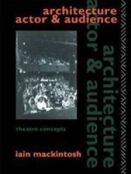 Architecture, Actor and Audience Paperback