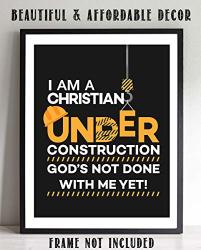 Under Construction-god's Not Done With Me Yet "- 8 X 10" Spiritual Wall Decor. Modern Typographic Print-ready To Frame. Home-office-school-church D Cor. Fun Christian Gift.