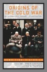 Origins of the Cold War: An International History Rewriting Histories