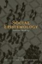 Social Epistemology - Essential Readings
