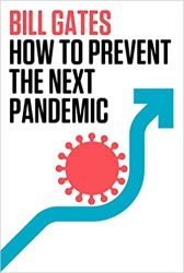 How To Prevent The Next Pandemic - Bill Gates Hardcover