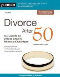 Divorce After 50 - Your Guide To The Unique Legal And Financial Challenges Paperback 3rd