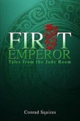 First Emperor - Tales From the Jade Room Paperback