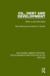 Oil Debt And Development - Opec In The Third World Hardcover