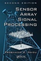 Sensor Array Signal Processing, Second Edition