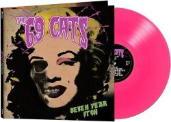 69 Cats - Seven Year Itch Vinyl