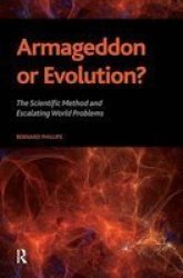 Armageddon or Evolution?: The Scientific Method and Escalating World Problems The Sociological Imagination