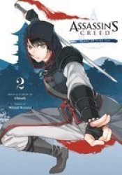 Assassin& 39 S Creed: Blade Of Shao Jun Vol. 2 Volume 2 Paperback