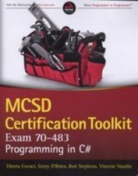 Mcsd Certification Toolkit exam 70-483 - Programming In C# paperback