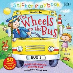 Sticker Playbook The Wheels On The Bus: A Fold-out Story Activity Book For Toddlers