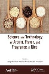 Science And Technology Of Aroma Flavor And Fragrance In Rice Paperback