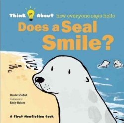 Does A Seal Smile? Hardcover