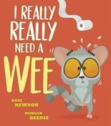 I Really Really Need A Wee - Karl Newson Paperback