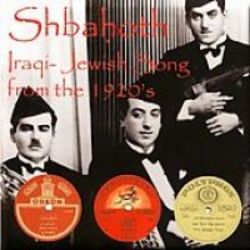 Shbahoth: Iraqi-jewish Song From The 1920& 39 S Cd