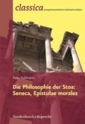Die Philosophie Der Stoa - Seneca Epistulae Morales German Paperback