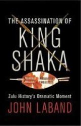 The Assassination Of King Shaka Paperback