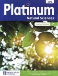 Platinum Natural Sciences - Grade 7: Learner& 39 S Book Paperback