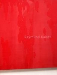 Raymund Kaiser - Paintings 2002-2006 English German Paperback