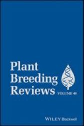 Plant Breeding Reviews Volume 40 Hardcover Volume 40