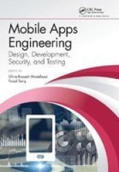 Mobile Apps Engineering - Design Development Security And Testing Paperback
