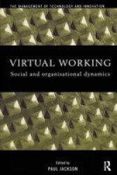 Virtual Working - Social And Organisational Dynamics Hardcover